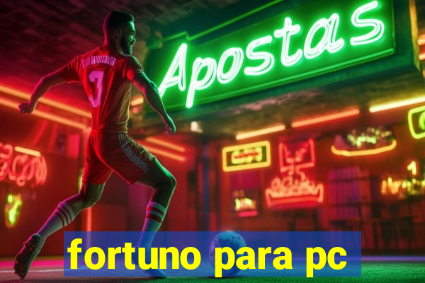 fortuno para pc